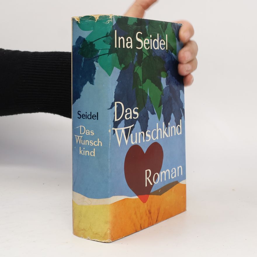 Ina Seidel Das Wunschkind