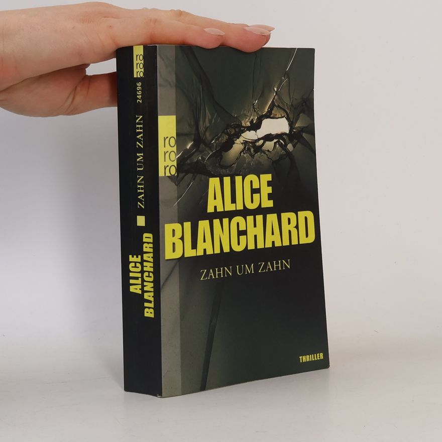Alice Blanchard Zahn um Zahn