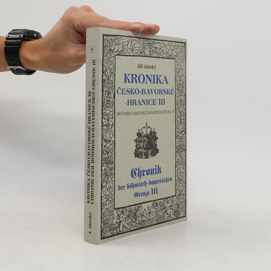 Jiří Jánský Kronika česko-bavorské hranice III.