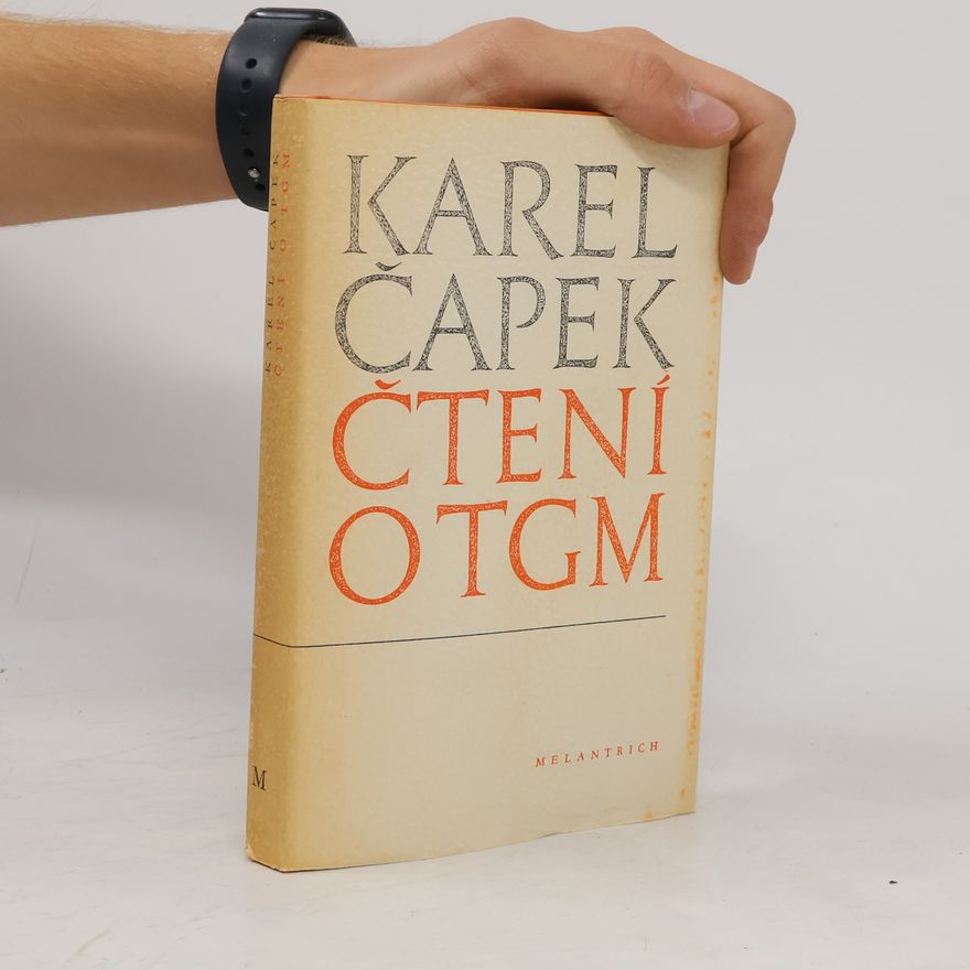 Karel Čapek Čtení o T. G. Masarykovi