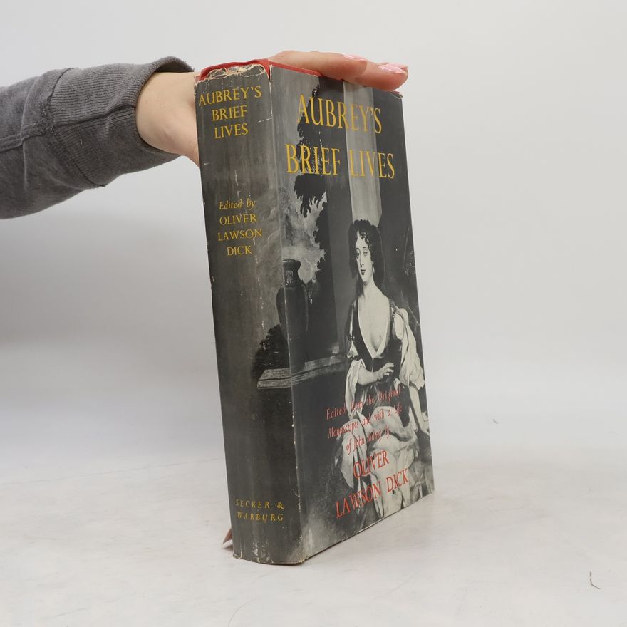 John Aubrey Aubrey's Brief Lives