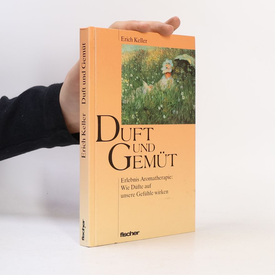 Erich Keller Duft und Gemüt