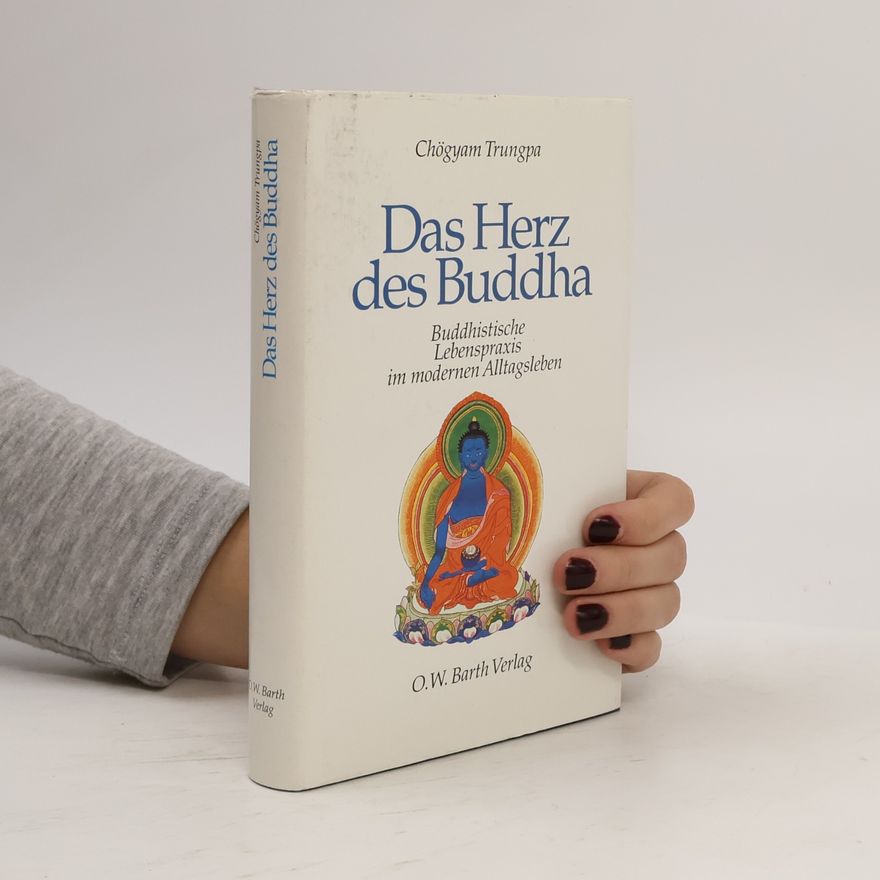 Chögyam Trungpa Das Herz des Buddha
