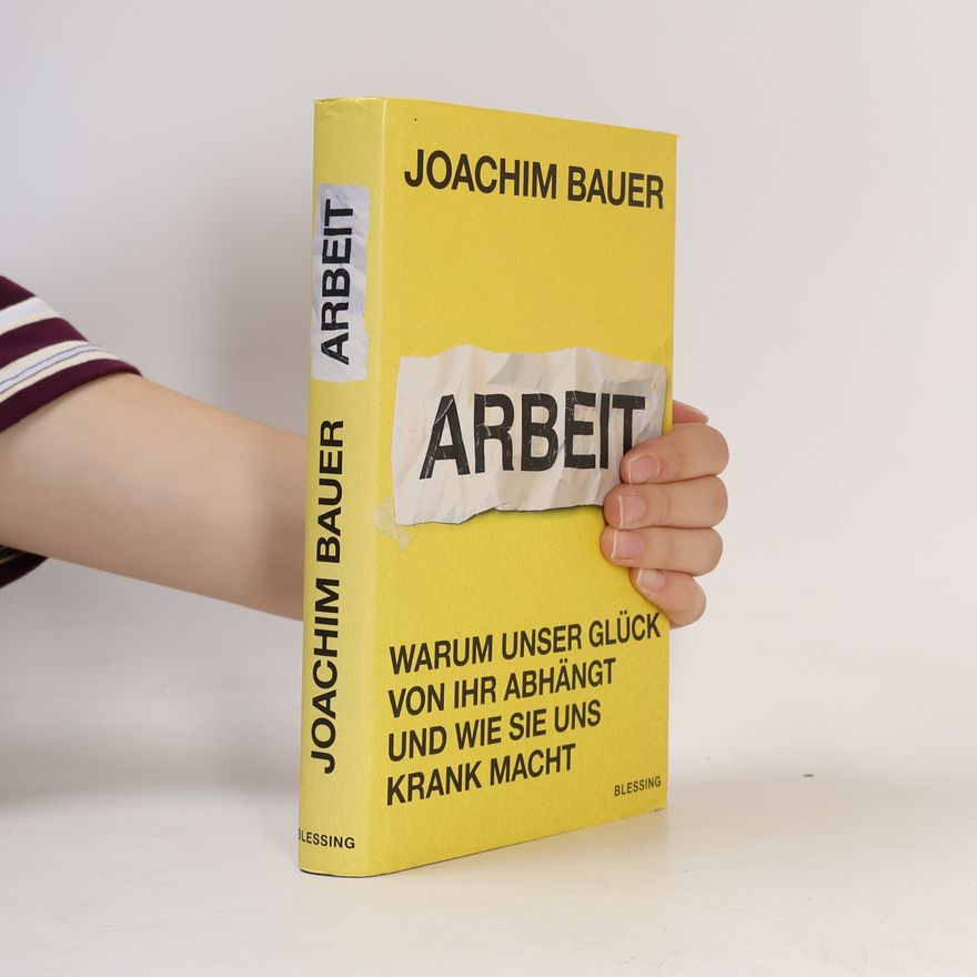Joachim Bauer Arbeit