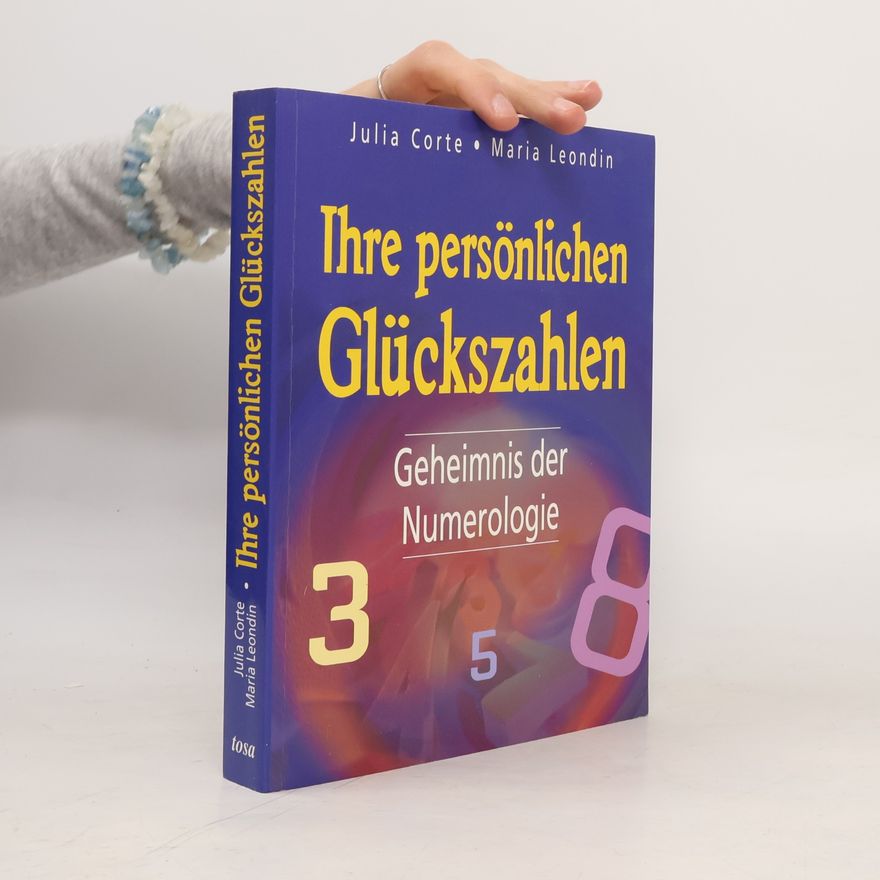 Julia Corte Ihre persönlichen Glückszahlen