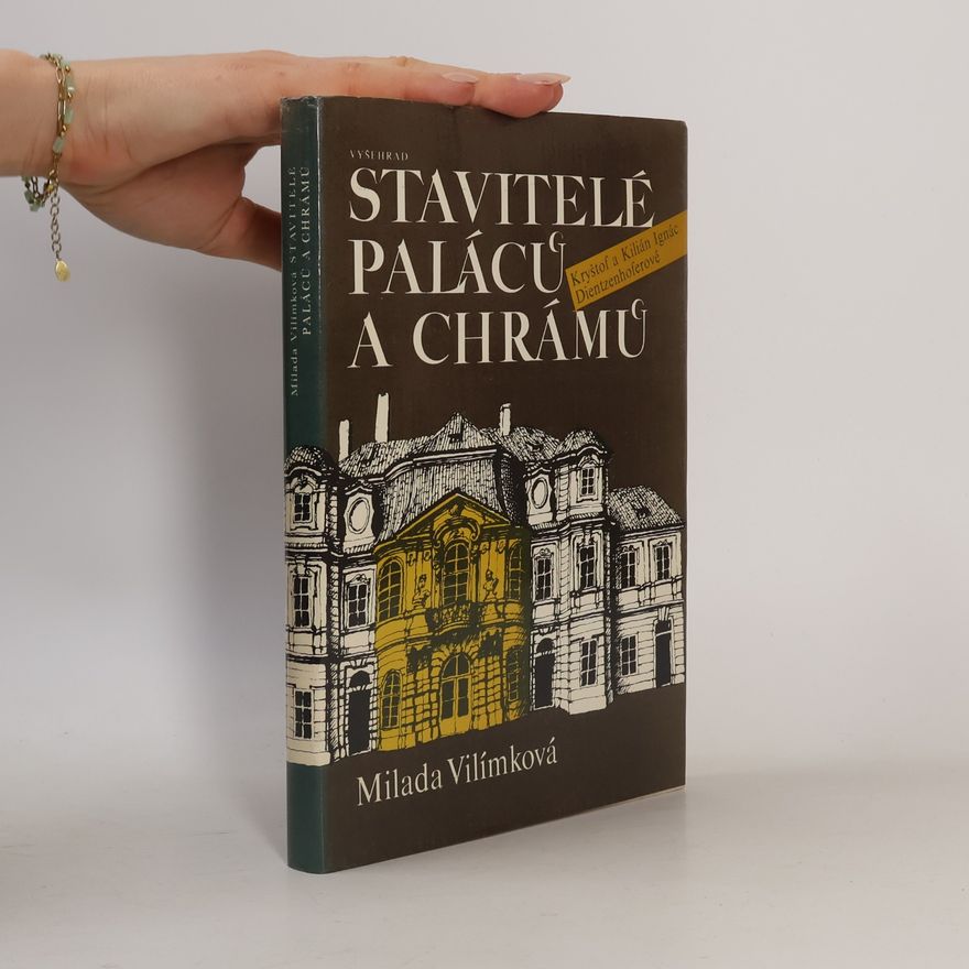 Vilímková Milada Stavitelé paláců a chrámů