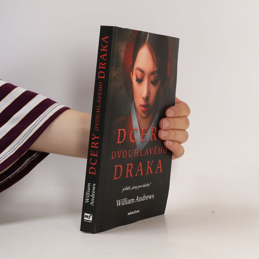William Andrews Dcery dvouhlavého draka : příběh "ženy pro útěchu"