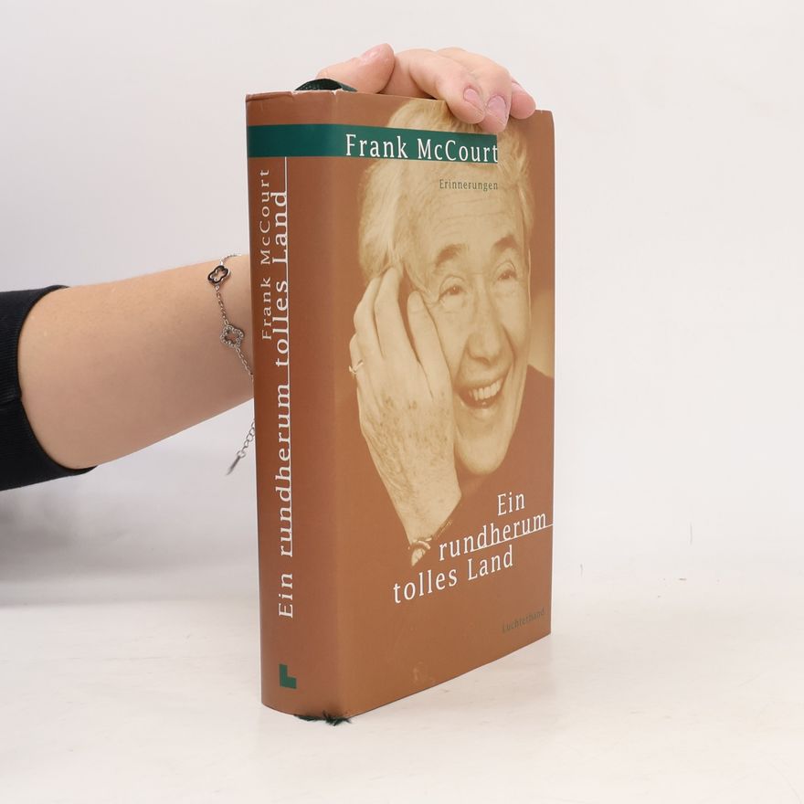 Frank McCourt Ein rundherum tolles Land