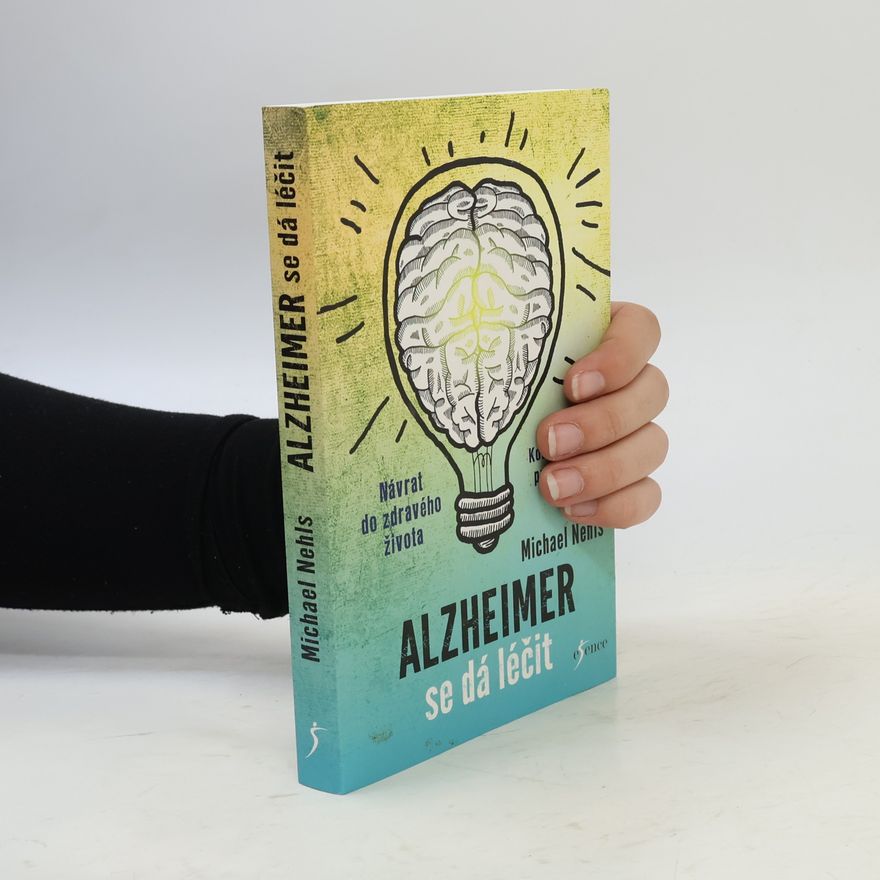 Michael Nehls Alzheimer se dá léčit