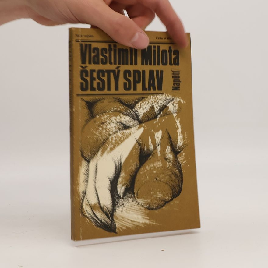 Milota Vlastimil Šestý splav