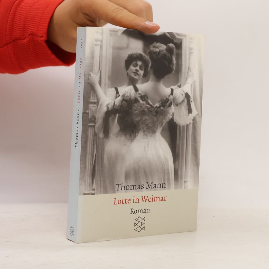 Thomas Mann Lotte in Weimar