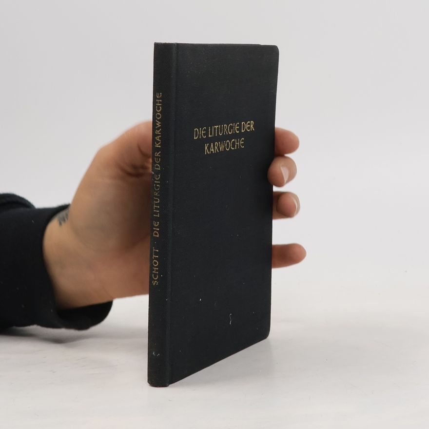 Anselm Schott Die Liturgie der Karwoche