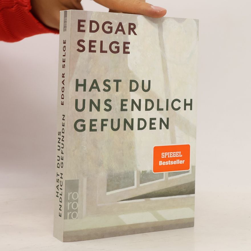 Edgar Selge Hast du uns endlich gefunden