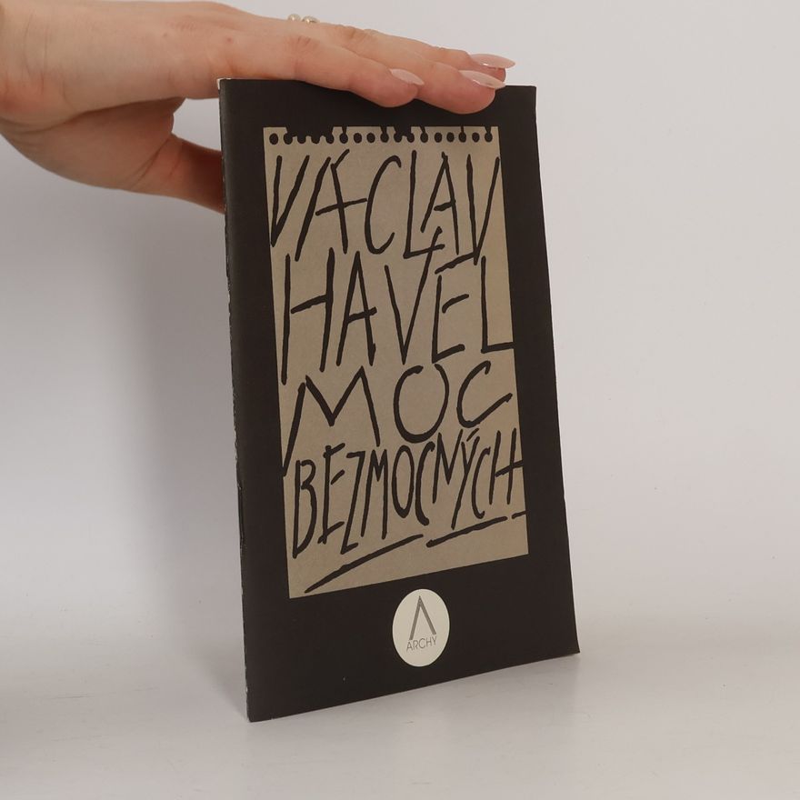 Václav Havel Moc bezmocných