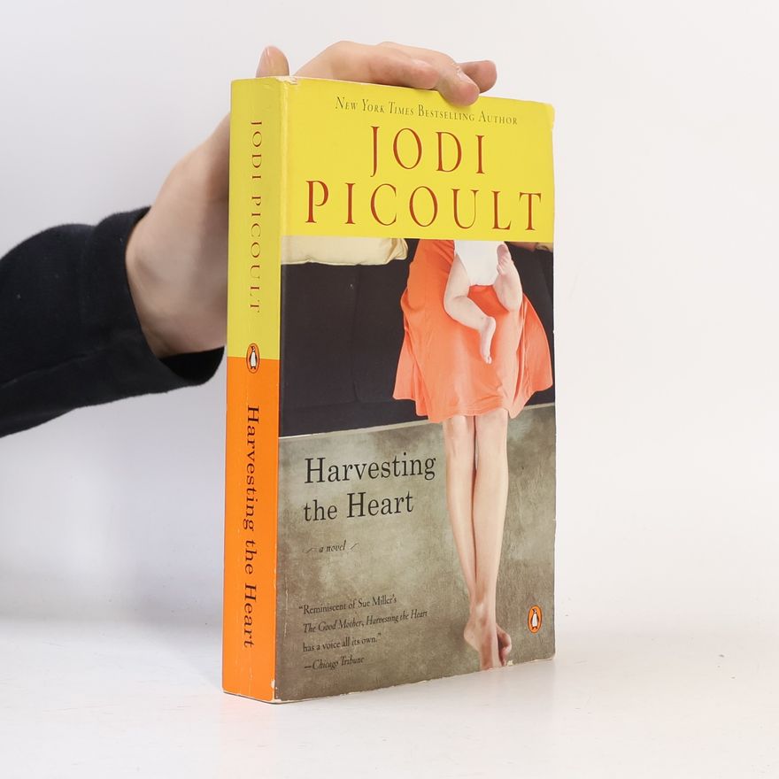 Jodi Picoult Harvesting the Heart