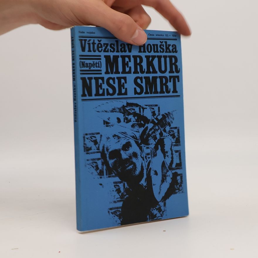 Vítězslav Houška Merkur nese smrt