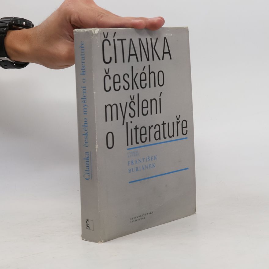 František Buriánek Čítanka českého myšlení o literatuře
