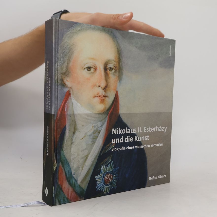 Stefan Musil Nikolaus II. Esterházy (1765-1833) und die Kunst
