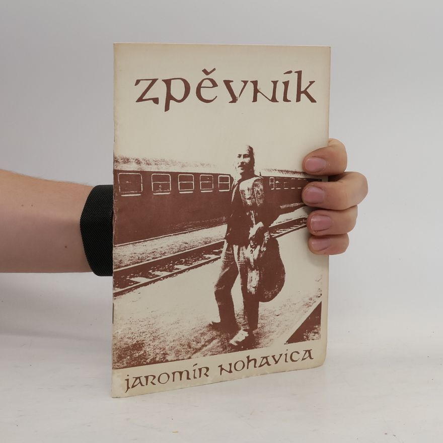 Jaromír Nohavica Zpěvník Jaromír Nohavica