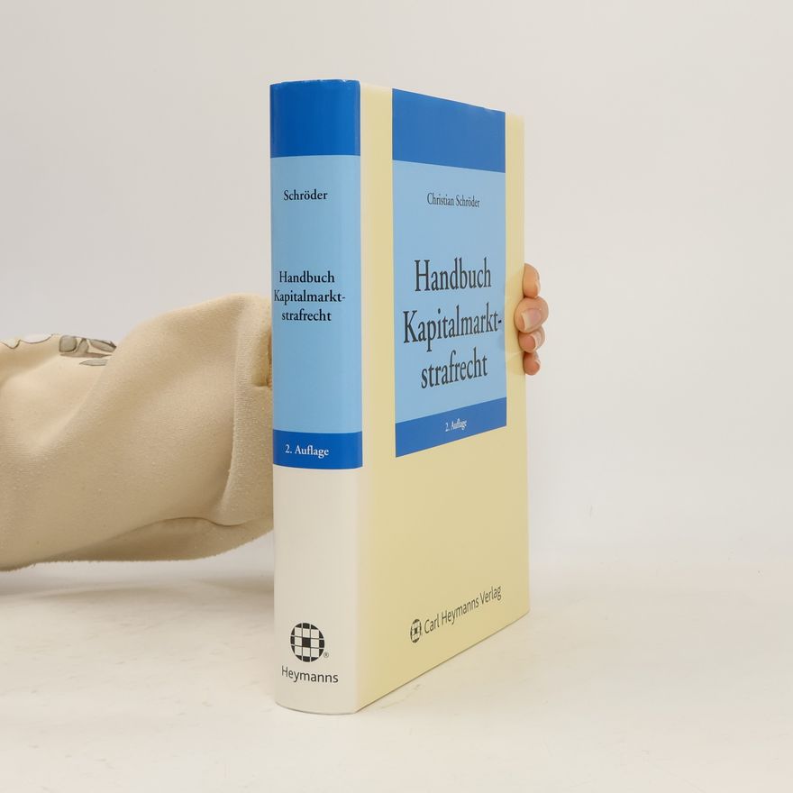 Christian Schröder Handbuch Kapitalmarktstrafrecht