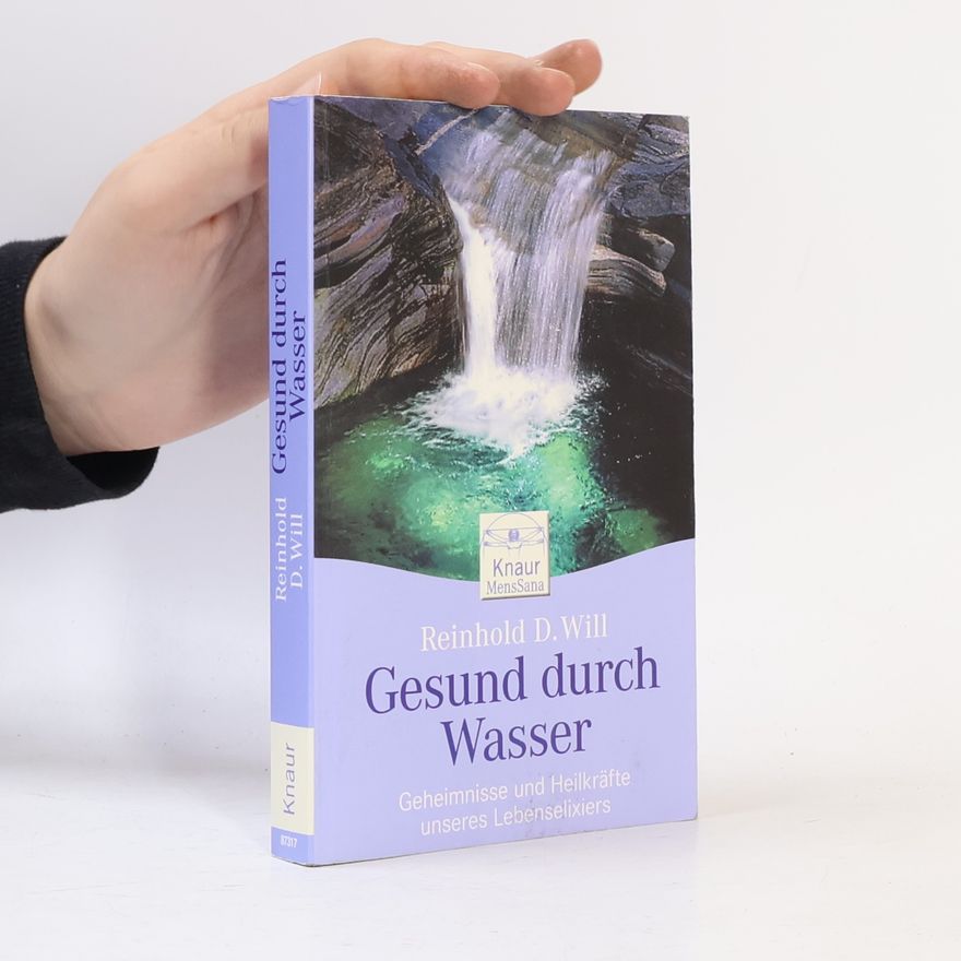 Reinhold D. Will Gesund durch Wasser