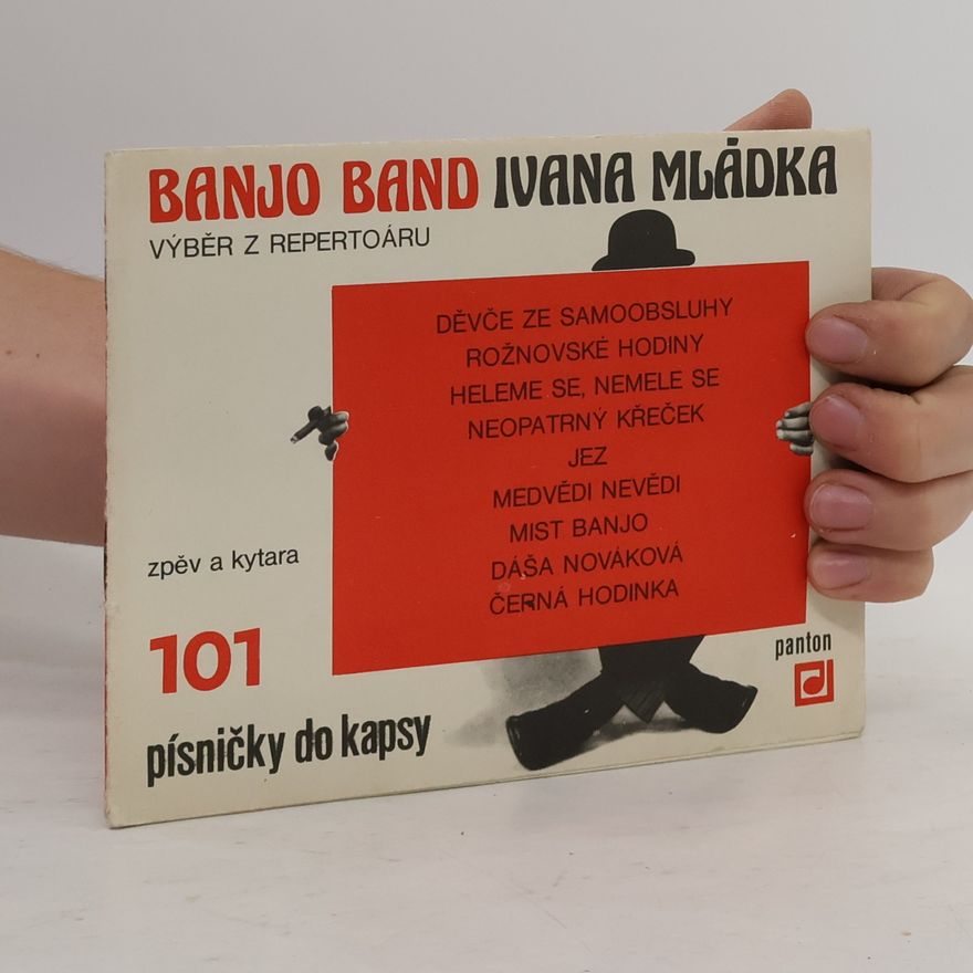 Ivan Mládek Banjo Band Ivana Mládka. 101 písničky do kasy