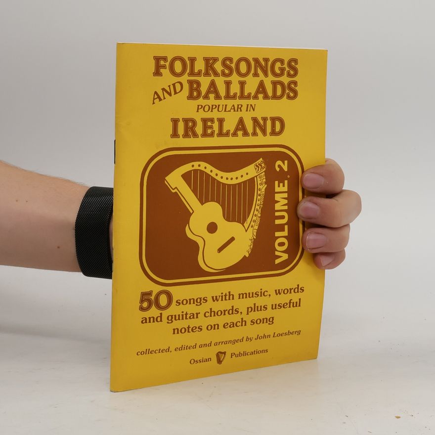 John Loesberg Folksongs And Ballads Popular In Ireland