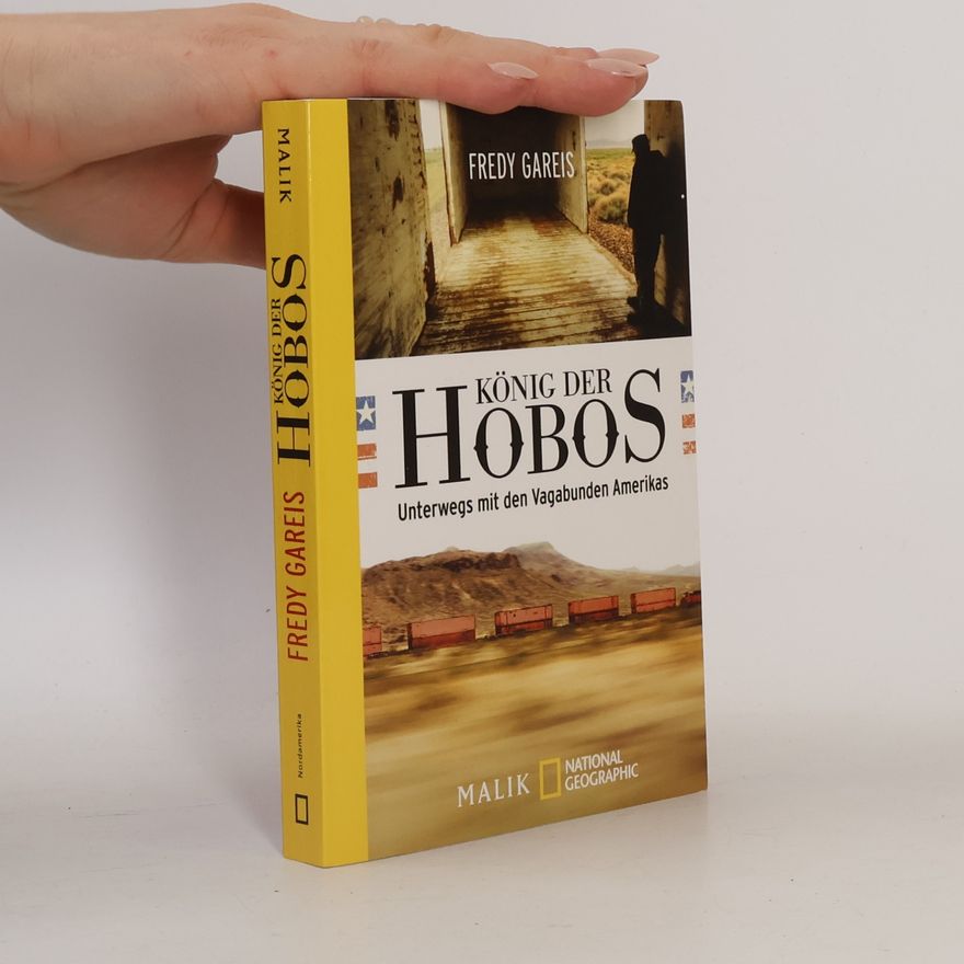 Fredy Gareis König der Hobos