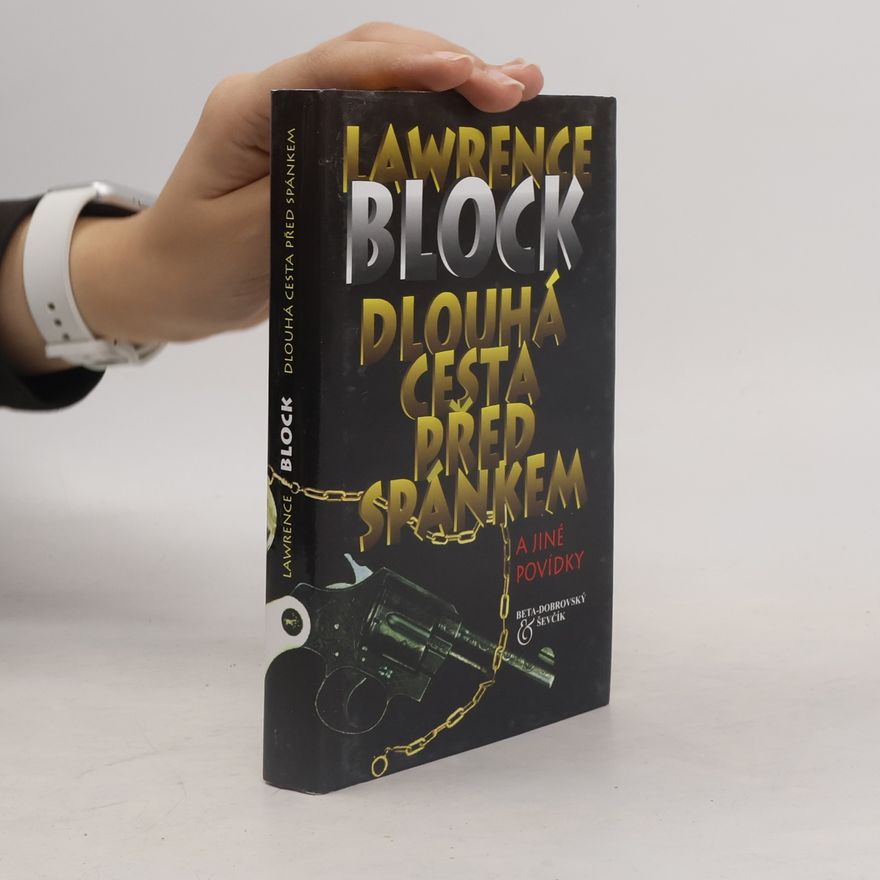 Lawrence Block Dlouhá cesta před spánkem a jiné povídky