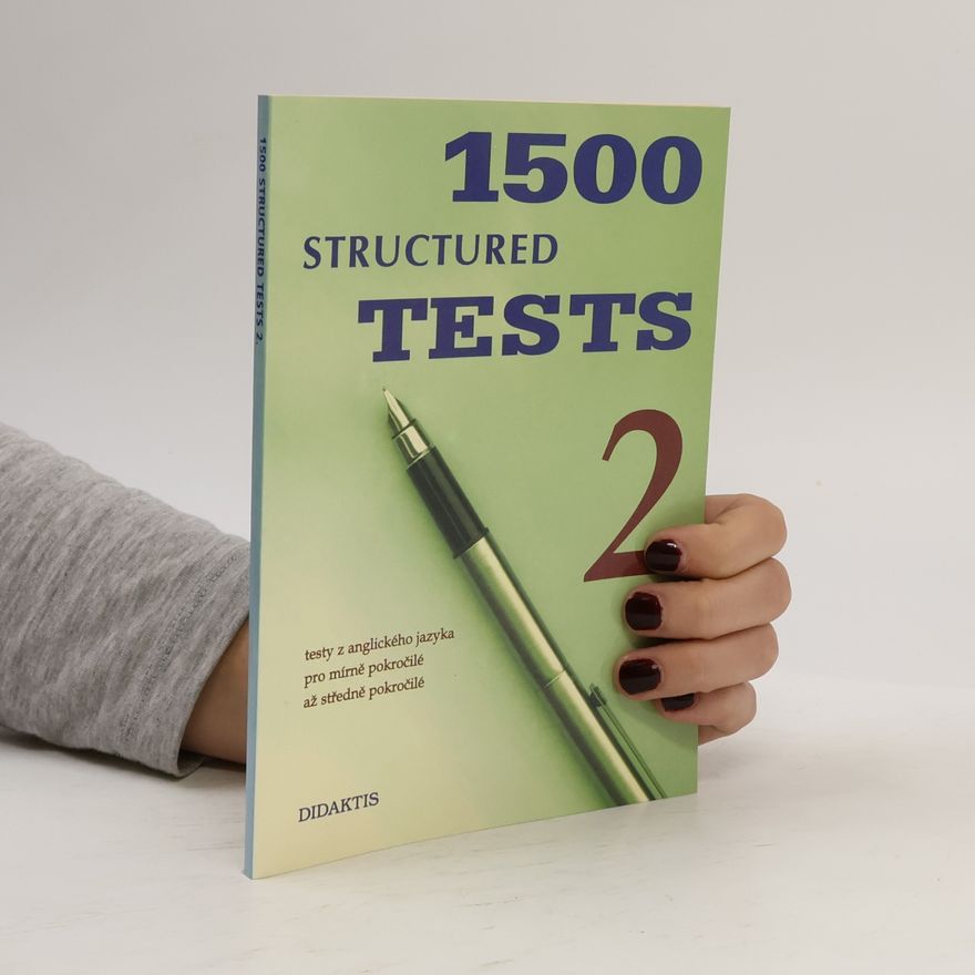 Edward R. Rosset 1500 structured tests. 2, Testy z anglického jazyka pro mírně pokročilé až středně pokročilé