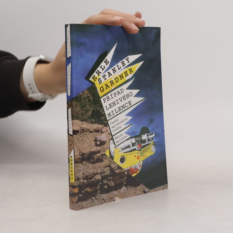 Erle Stanley Gardner Případ lenivého milence
