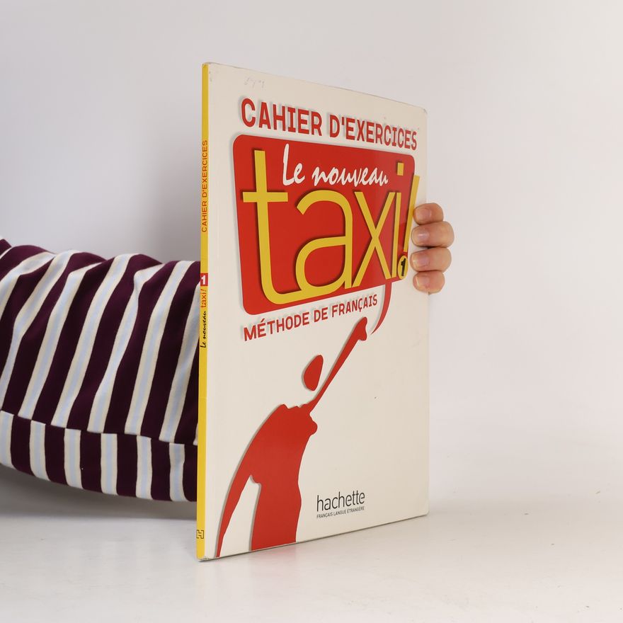 Robert Menand Le Nouveau Taxi! 1 : cahier d´exercices : méthode de français