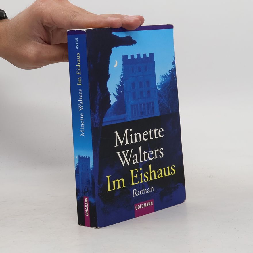 Minette Walters Im Eishaus