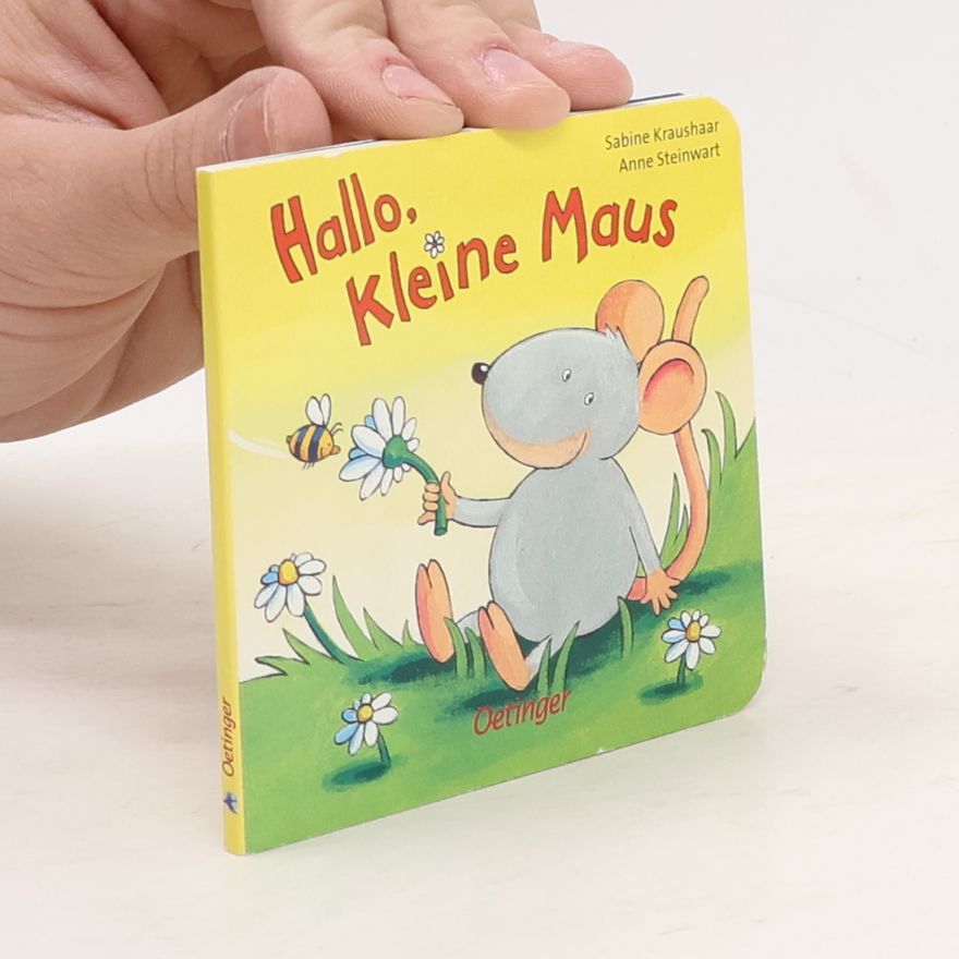 Anne Steinwart Hallo, Kleine Maus