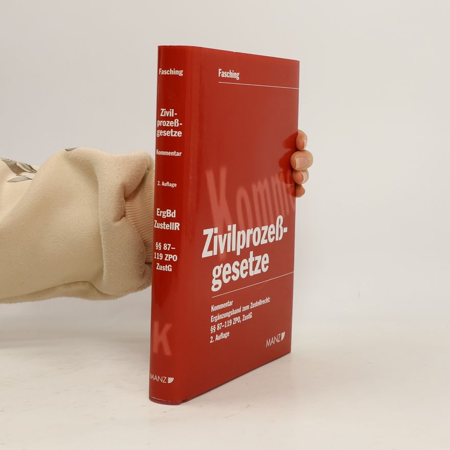 Fasching Kommentar zu den Zivilprozessgesetzen: Ergänzungsband Zustellgesetze (Abnahmeverpflichtung für das Gesamtwerk) - 2. Auflage
