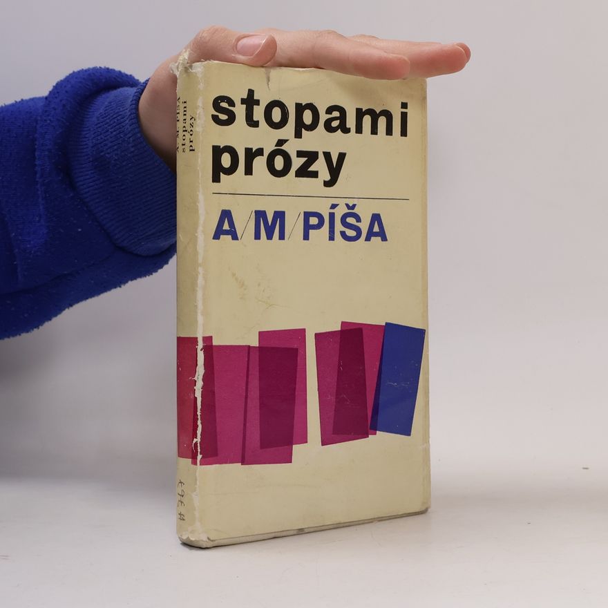 A. M. Píša Stopami prózy