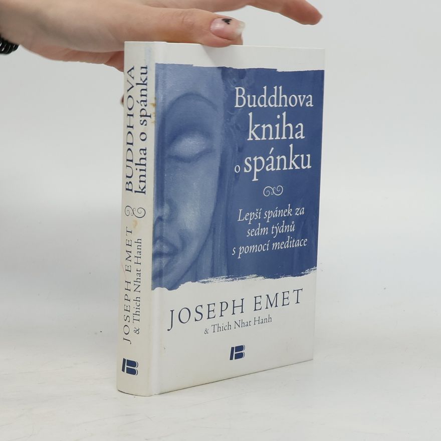 Joseph Emet Buddhova kniha o spánku: Lepší spánek za sedm týdnů s pomocí meditace