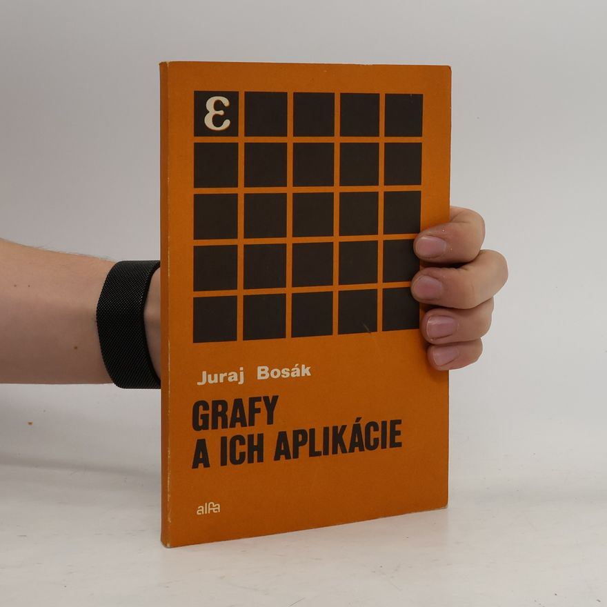 Juraj Bosák Grafy a ich aplikácie