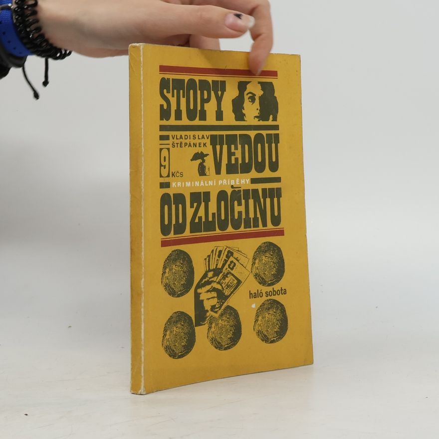 Vladislav Štěpánek Stopy vedou od zločinu
