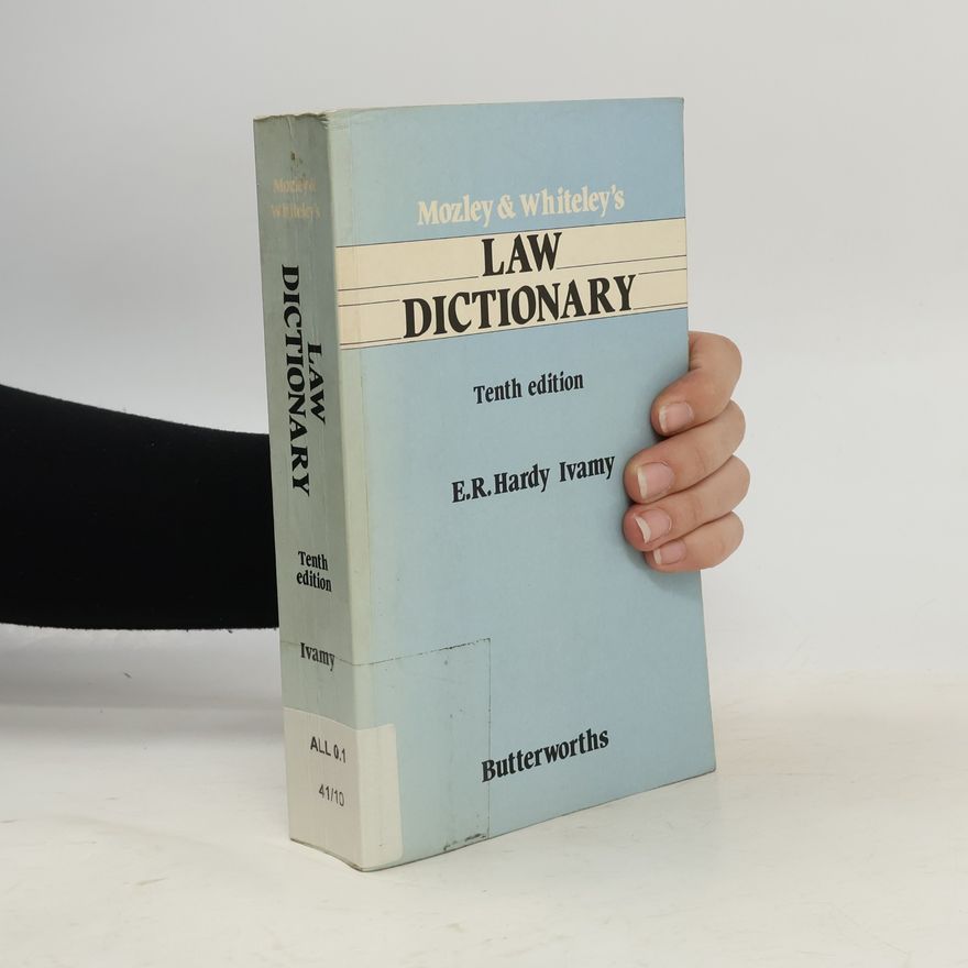 Edward E. Hardy Ivamy Mozley & Whiteley's Law Dictionary