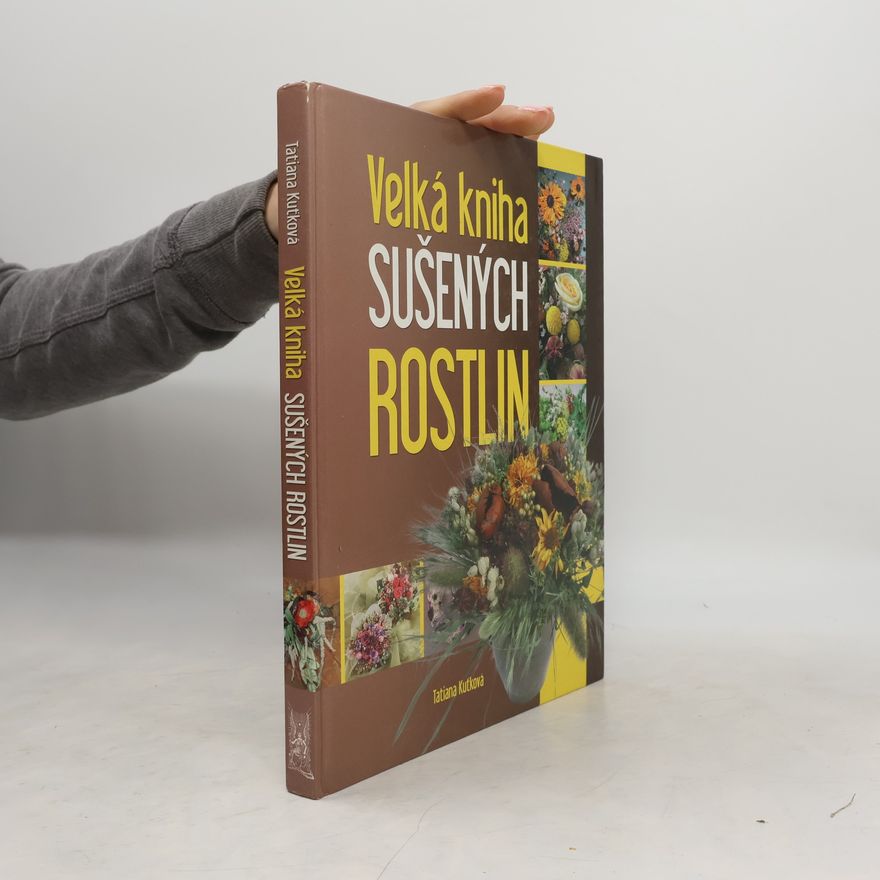 Jarmila Neugebauerová Velká kniha sušených rostlin