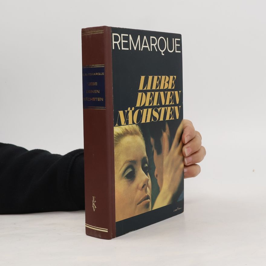 Erich Maria Remarque Liebe Deinen Nächsten