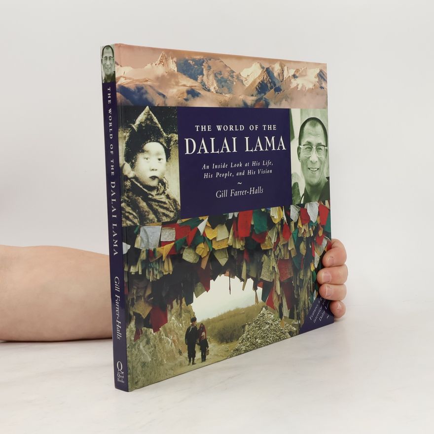 Gill Farrer-Halls The World of the Dalai Lama