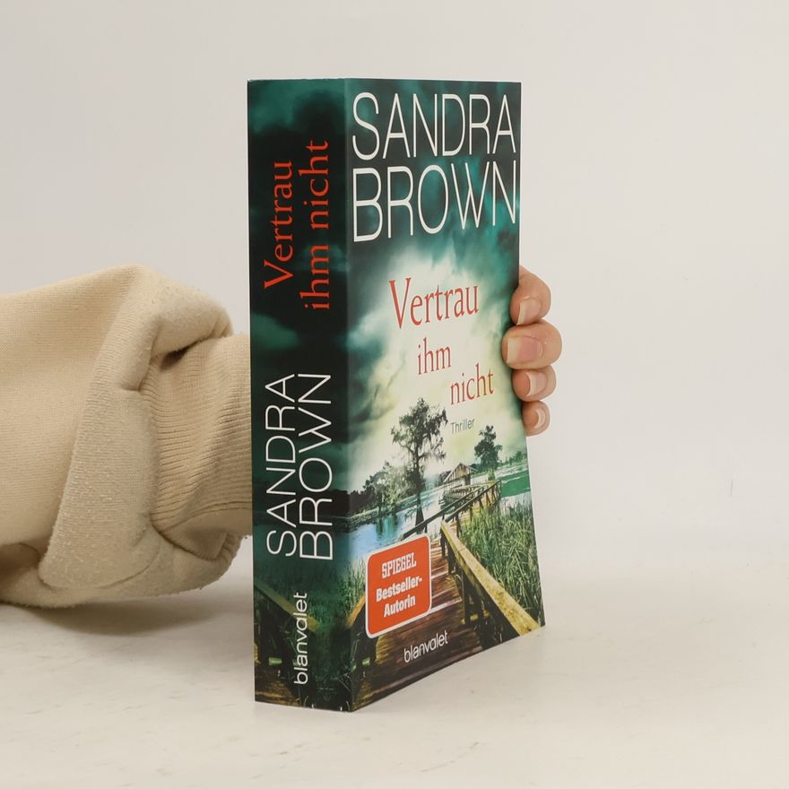 Sandra Brown Vertrau ihm nicht
