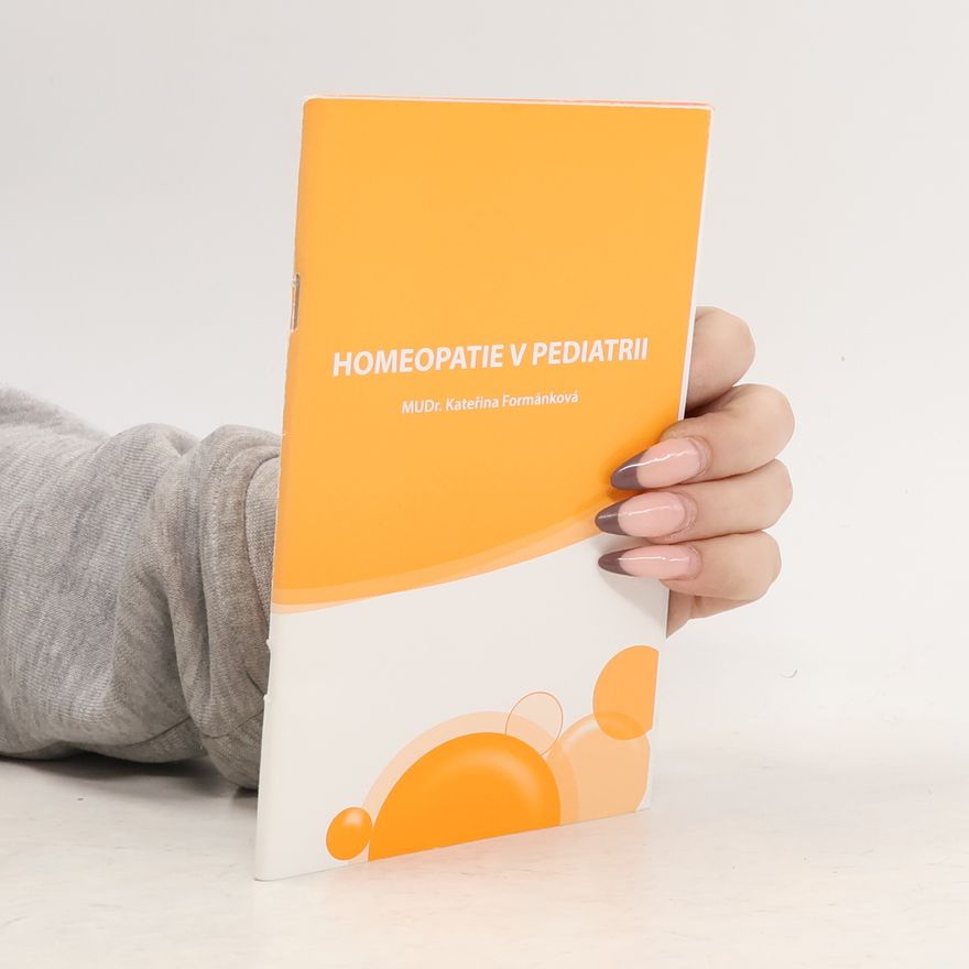 Kateřina Formánková Homeopatie v pediatrii