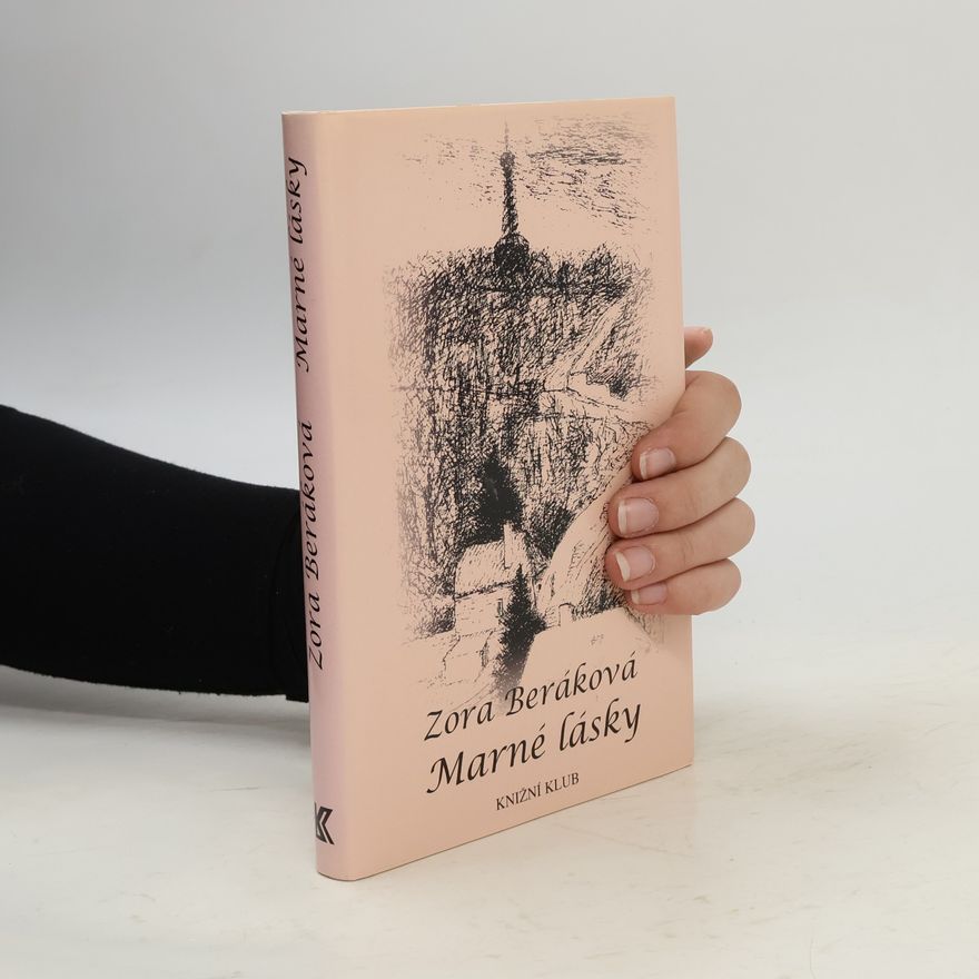 Zora Beráková Marné lásky