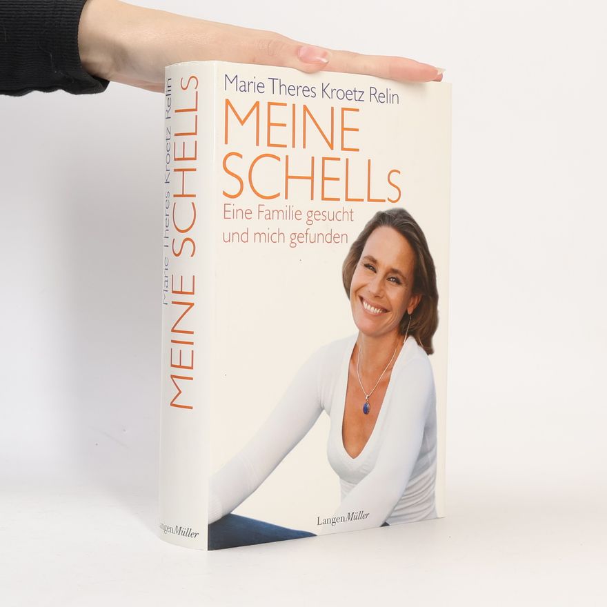 Marie Theres Kroetz-Relin Meine Schells