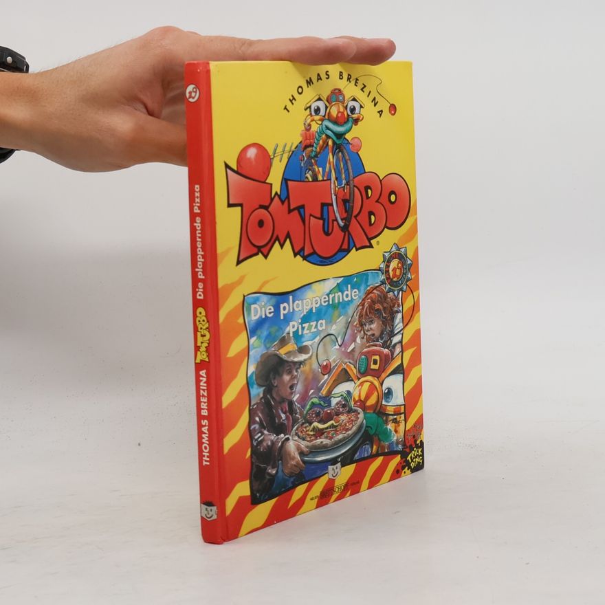 Thomas Brezina Tom Turbo: Die plappernde Pizza