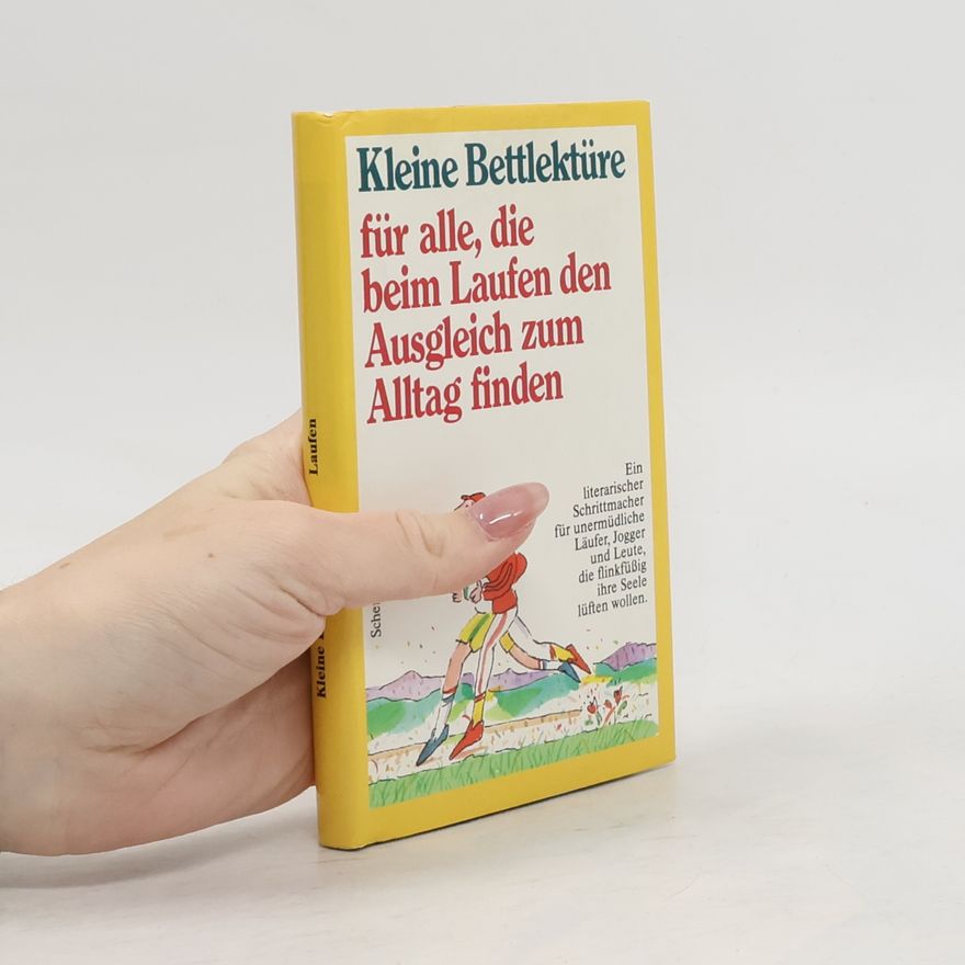 Autorenkollektiv Kleine Bettlektüre für alle, die beim Laufen den Ausgleich zum Alltag finden