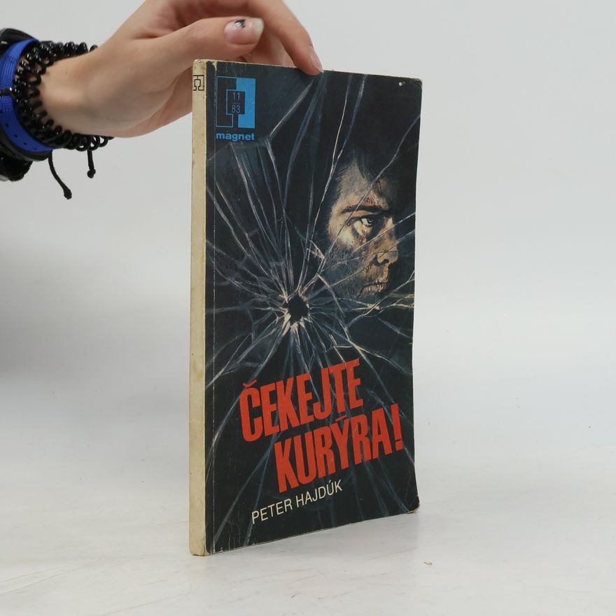 Peter Hajdúk Čekejte kurýra!